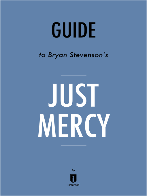 Title details for Summary of Just Mercy by . Instaread - Available